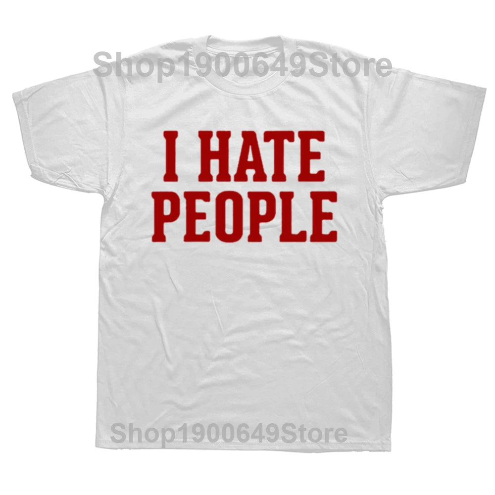 Camiseta sarcástica divertida para hombre I Hate People, ropa de calle de algodón con cuello redondo, camiseta introvertida, ropa para hombre