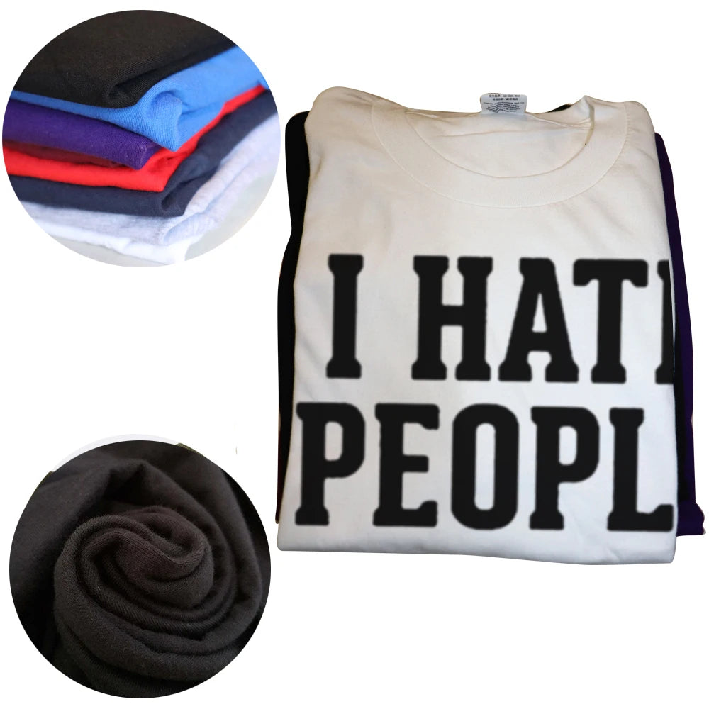 Camiseta sarcástica divertida para hombre I Hate People, ropa de calle de algodón con cuello redondo, camiseta introvertida, ropa para hombre
