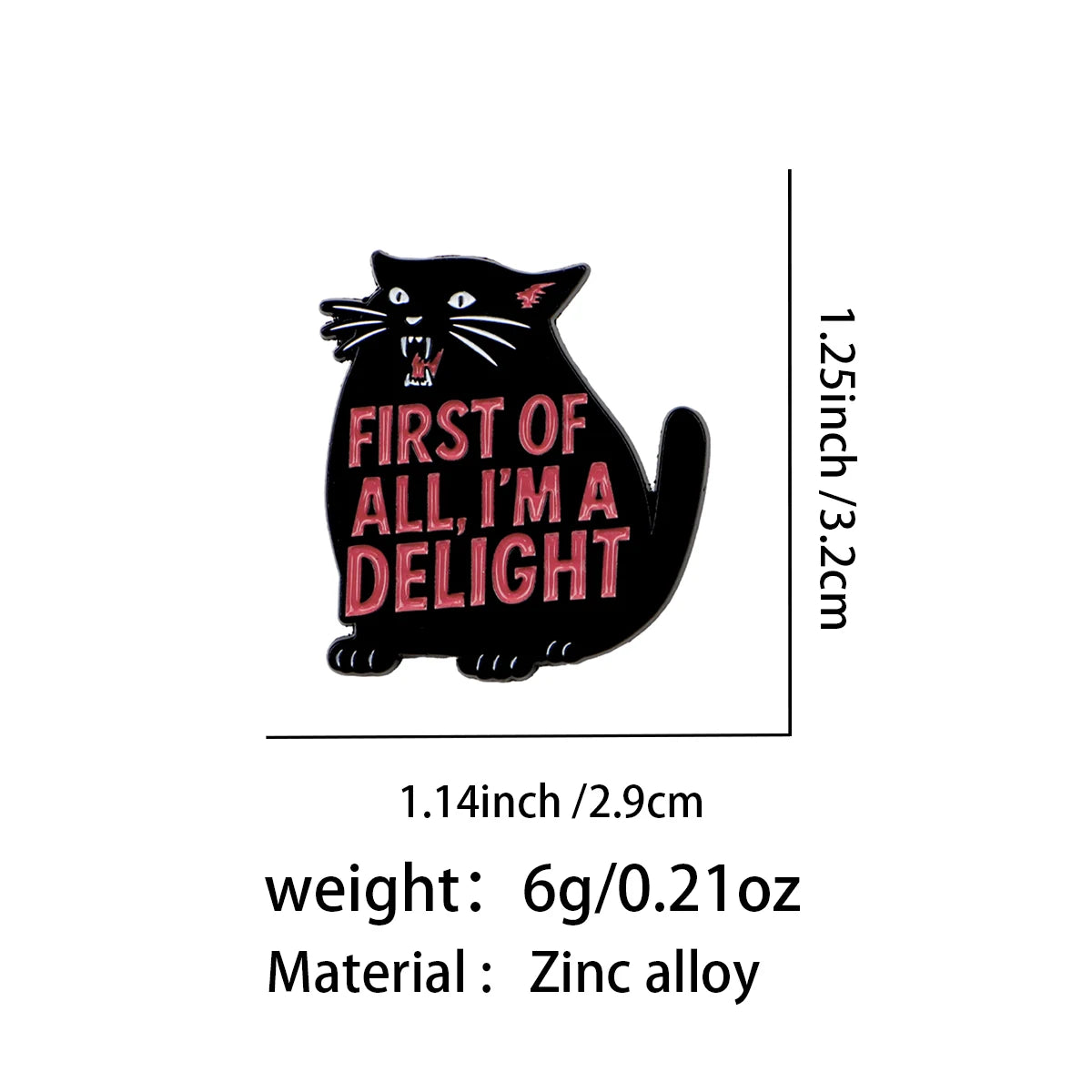 Primero de todo, soy una delicia: Pin de esmalte de gato negro lindo, broche, pin de solapa, insignia, accesorios de ropa, joyería de moda, regalos