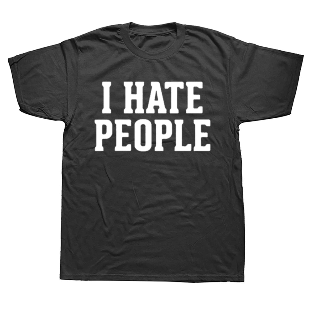 Camiseta sarcástica divertida para hombre I Hate People, ropa de calle de algodón con cuello redondo, camiseta introvertida, ropa para hombre